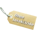 Ohne Insektizide