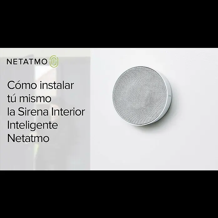 Netatmo Sirena interior - Específico para: Cámara Interior Inteligente Netatmo - Cmo instalar t mismo la Sirena Interior Inteligente Netatmo