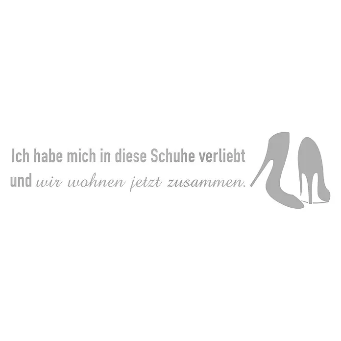 Wandtattoo - Ich habe mich in diese Schuhe …, Silber, 120 x 25 cm - Vorderansicht