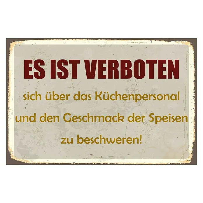 Blechschild - Antik/Vintage/Retro, 45 x 30 cm, In der Küche verboten - Vorderansicht