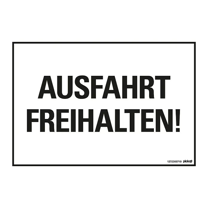 Pickup Hinweisschild - L x B: 33 x 23 cm, Motiv: Ausfahrt freihalten, Schwarz/Weiß - Draufsicht