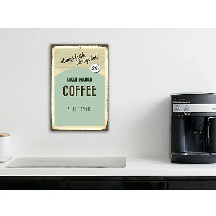 Blechschild - Antik/Vintage/Retro, 30 x 45 cm, Fresh brewed coffee - Stimmungsaufnahme