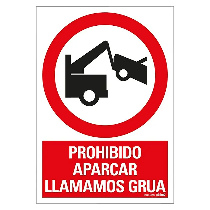 Pickup Señal de prohibición - Motivo: Prohibido aparcar. Avisamos grúa, 23 x 33 cm