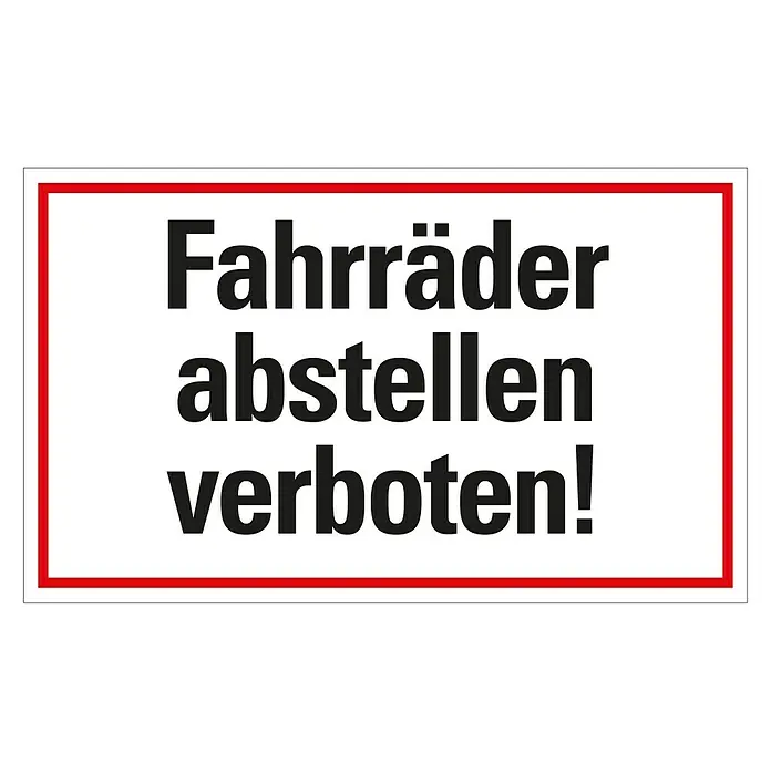 Pickup Hinweisschild - L x B: 25 x 15 cm, Fahrräder abstellen verboten - Draufsicht