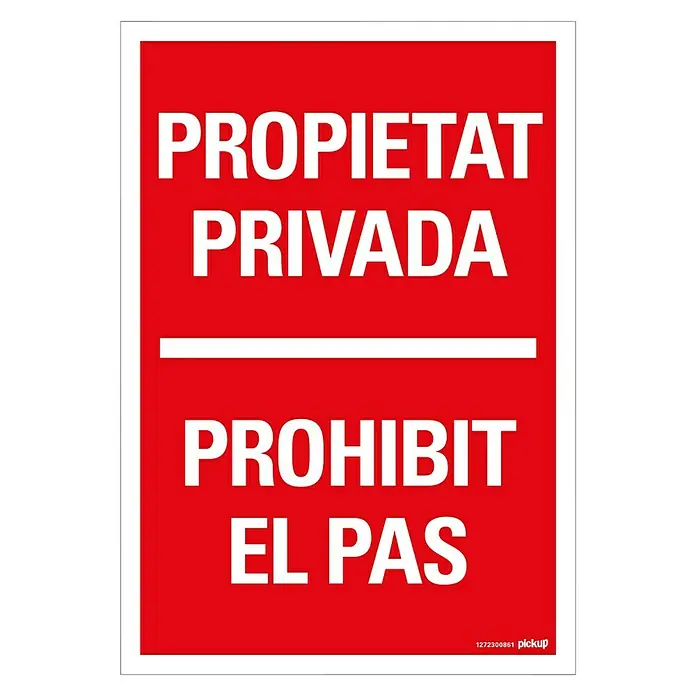 Pickup Señal de precaución catalán - Motivo: Propiedad privada, L x An: 33 x 23 cm