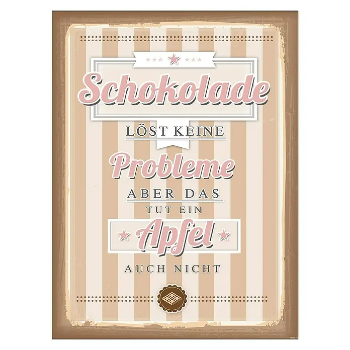 ProArt Type Hype Decopanel - Schokolade löst keine Probleme ..., B x H: 30 x 40 cm - Vorderansicht