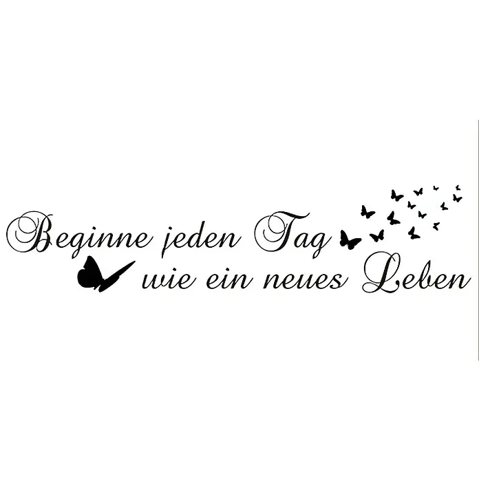 Wandtattoo - Beginne jeden Tag wie …, Braun, 118 x 29 cm - Vorderansicht