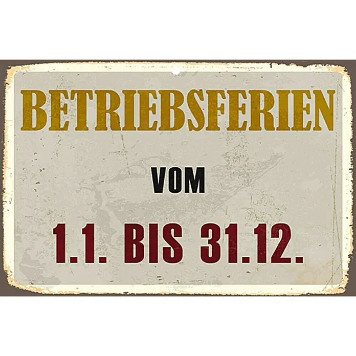 Blechschild - Antik/Vintage/Retro, 45 x 30 cm, Betriebsferien - Vorderansicht