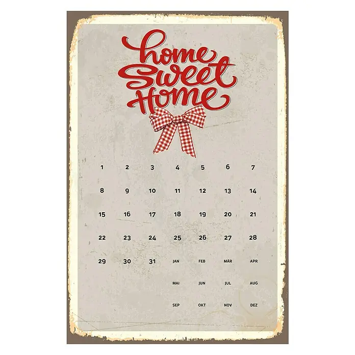 Blechschild Kalender - Antik/Vintage/Retro, 30 x 45 cm, Home Sweet Home - Vorderansicht