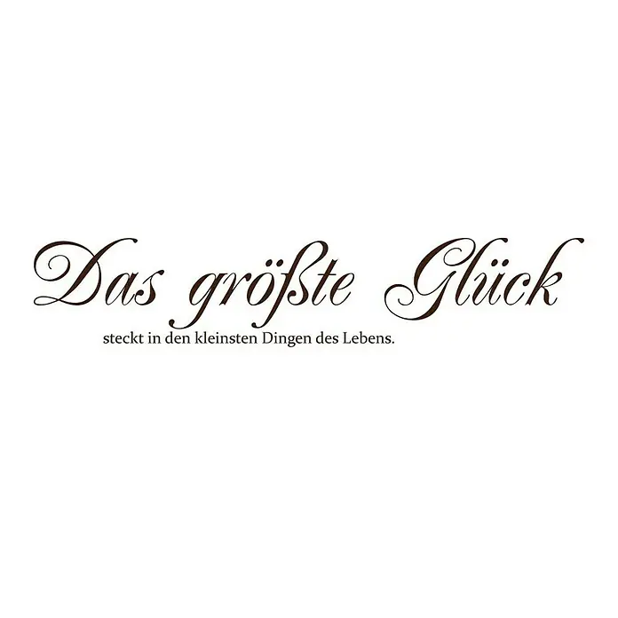 Wandtattoo - Das größte Glück …, Braun, 118 x 23 cm - Vorderansicht