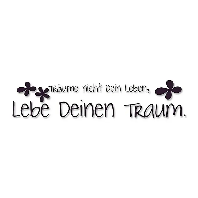 Wandtattoo - Träume nicht dein Leben …, Aubergine, 118 x 26 cm