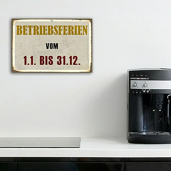 Blechschild - Antik/Vintage/Retro, 45 x 30 cm, Betriebsferien - Stimmungsaufnahme