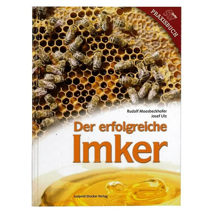 Der erfolgreiche Imker; Rudolf Moosbeckhofer, Josef Ulz; Leopold Stocker Verlag -  - Vorderansicht
