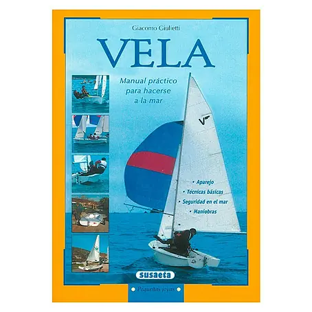 Libro de navegación Vela: manual práctico para hacerte al mar