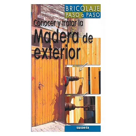 Libro Conocer y tratar la madera de exterior (Número de páginas: 64)