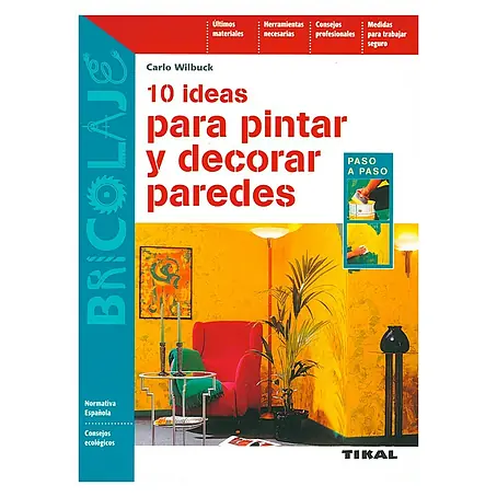 Libro 10 ideas para pintar y decorar paredes (Número de páginas: 96)