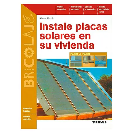 Libro Instale placas solares en su vivienda (Número de páginas: 96)