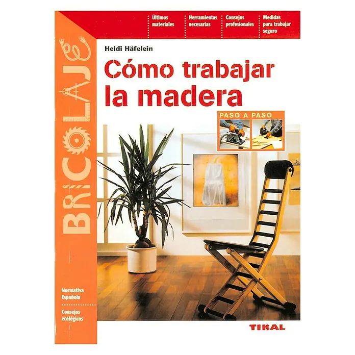 Libro Cómo trabajar la madera - Número de páginas: 96 - Vista frontal