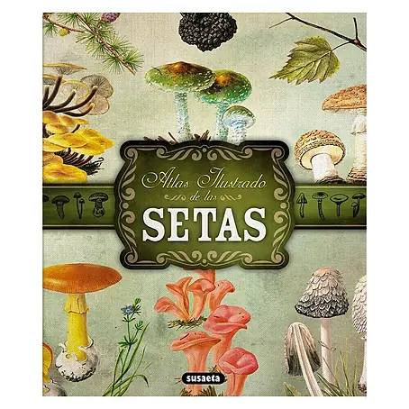 Libro de jardinería Atlas ilustrado de las setas