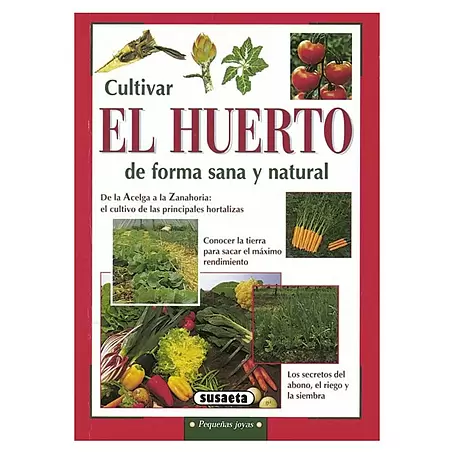 Libro de jardinería Cultivar el huerto de forma sana y natural