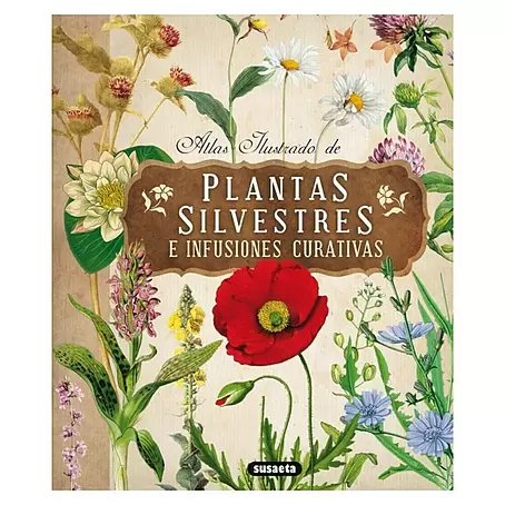Libro Plantas silvestres e infusiones curativas (Número de páginas: 286)