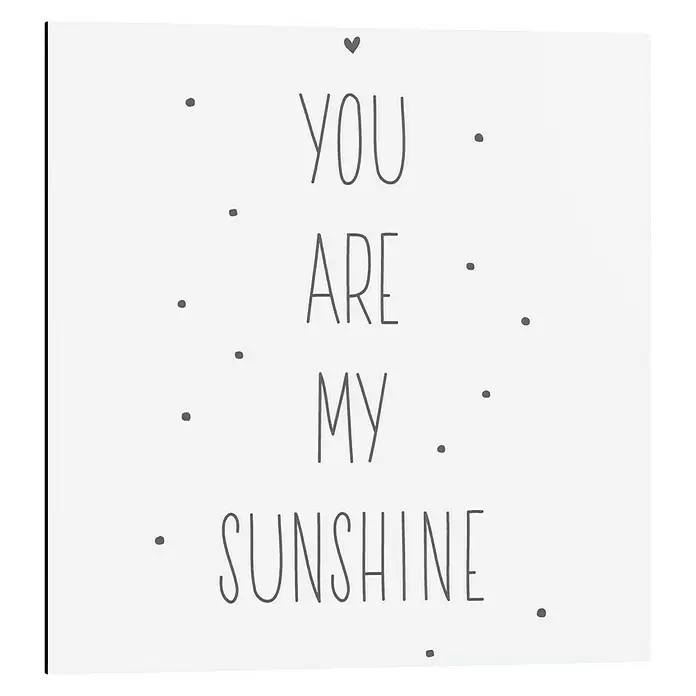 Decopanel - You are my Sunshine, B x H: 30 x 30 cm - Vorderansicht